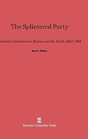 The Splintered Party - Preview