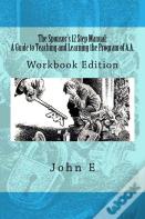 The Sponsor'S 12 Step Manual: A Guide To Teaching And Learning The Program Of Aa