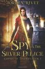 The Spy In The Silver Palace - Preview