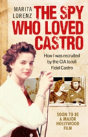 The Spy Who Loved Castro - Preview