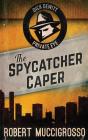 The Spycatcher Caper - Preview