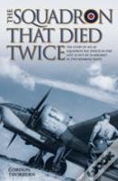 The Squadron That Died Twice