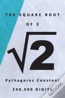 The Square Root Of 2 √2 Pythagoras' Constant 240,000 Digits