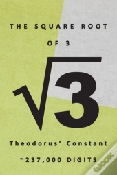 The Square Root Of 3 √3 Theodorus' Constant 237,000 Digits