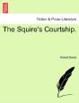 The Squire'S Courtship. - Preview