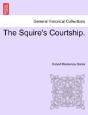 The Squire'S Courtship. - Preview