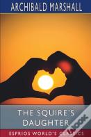 The Squire'S Daughter (Esprios Classics)