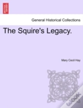 The Squire'S Legacy.