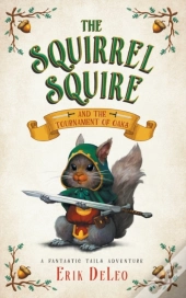 The Squirrel Squire: And The Tournament