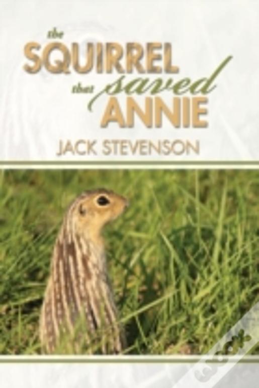The Squirrel That Saved Annie