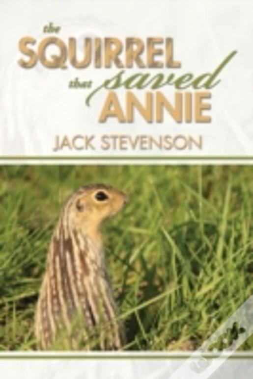 The Squirrel That Saved Annie