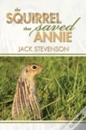The Squirrel That Saved Annie