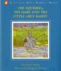 The Squirrel, The Hare And The Little Grey Rabbit - Preview