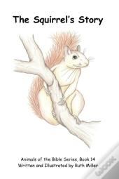 The Squirrel'S Story