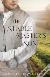 The Stable Master'S Son: A Regency Roman