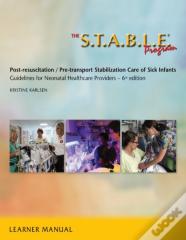 The S.T.A.B.L.E. Program:  Learner Manual