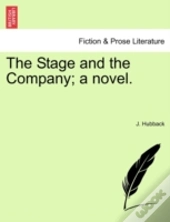 The Stage And The Company; A Novel.