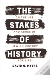 The Stakes Of History