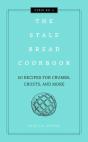The Stale Bread Cookbook - Preview
