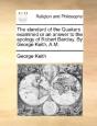 The Standard Of The Quakers Examined Or - Preview
