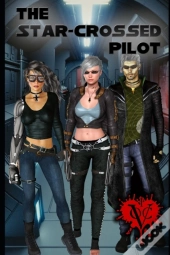The Star-Crossed Pilot