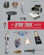 The Star Trek Archive: 100 Objects And Stories From The Final Frontier - Preview
