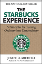 The Starbucks Experience: 5 Principles For Turning Ordinary Into Extraordinary - Preview