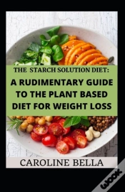 Capa do artigo The Starch Solution Diet