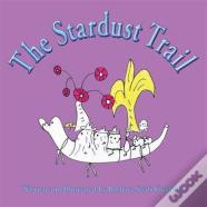 The Stardust Trail