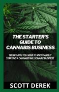 The Starter'S Guide To Cannabis Business