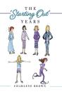 The 'Starting Out' Years - Preview