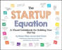 The Startup Equation: How To Visualize Your Business Dream And Build Your Plan For Success - Preview