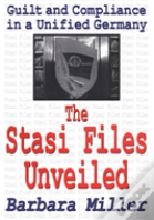 The Stasi Files Unveiled