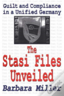 The Stasi Files Unveiled