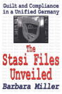 The Stasi Files Unveiled - Preview