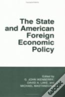 The State And American Foreign Economic Policy