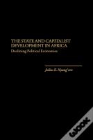 The State And Capitalist Development In Africa