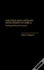 The State And Capitalist Development In Africa
