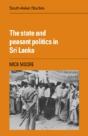 The State And Peasant Politics In Sri Lanka - Preview
