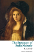 The Statement Of Stella Maberly, And An Evil Spirit (Valancourt Classics)