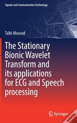Capa do artigo The Stationary Bionic Wavelet Transform And Its Applications For Ecg And Speech Processing
