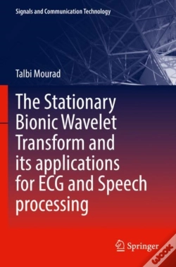 Capa do artigo The Stationary Bionic Wavelet Transform And Its Applications For Ecg And Speech Processing