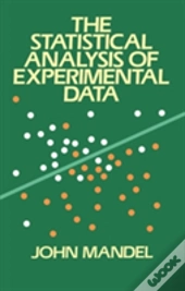 The Statistical Analysis Of Experimental Data