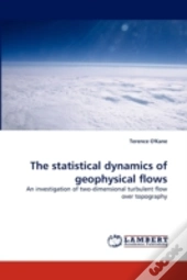 The Statistical Dynamics Of Geophysical Flows
