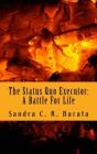 The Status Quo Executor: A Battle For Li - Preview