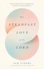 The Steadfast Love Of The Lord - Preview
