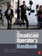 The Steadicamâ® Operator'S Handbook - Preview