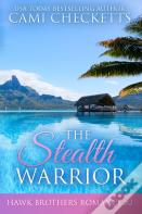 The Stealth Warrior
