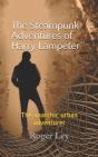 The Steampunk Adventures Of Harry Lampeter - Preview