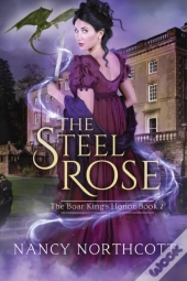 The Steel Rose
